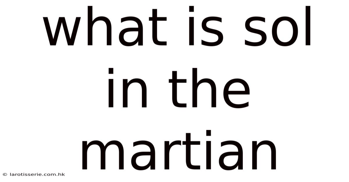 What Is Sol In The Martian
