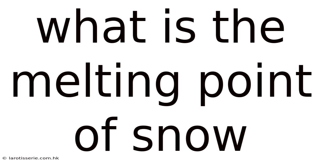 What Is The Melting Point Of Snow