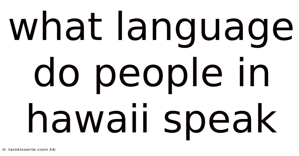 What Language Do People In Hawaii Speak
