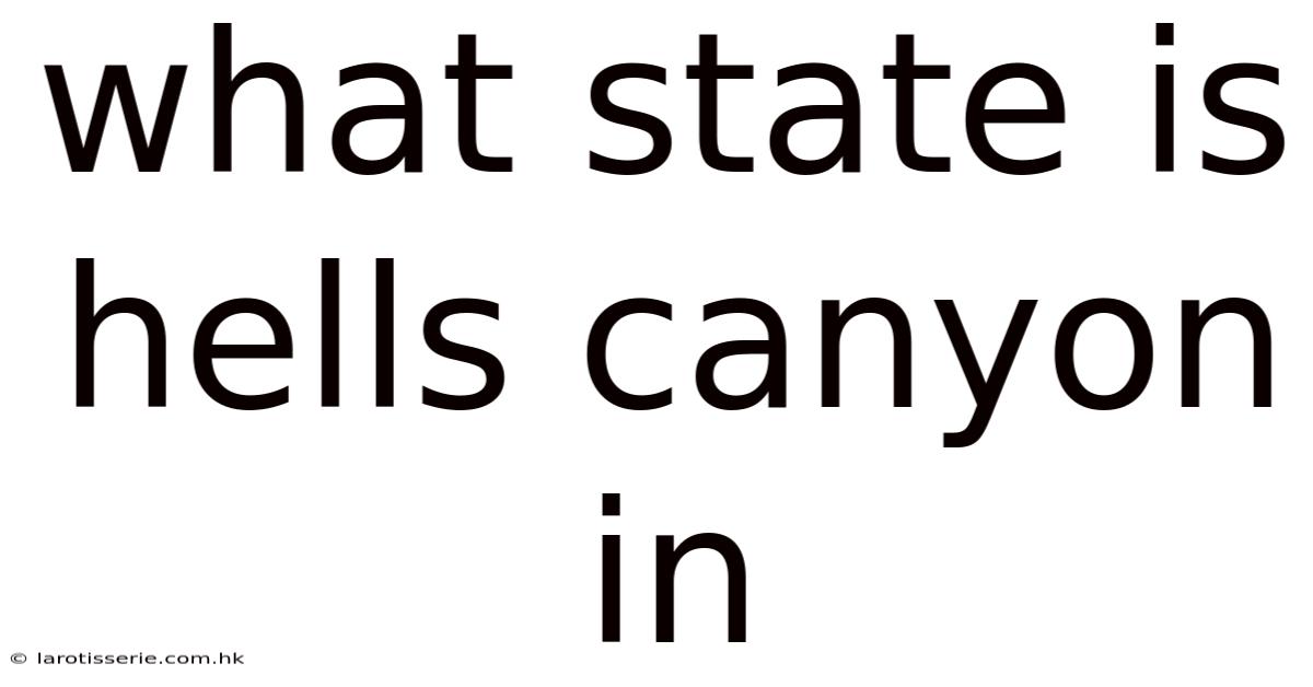What State Is Hells Canyon In