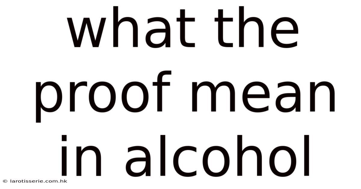 What The Proof Mean In Alcohol