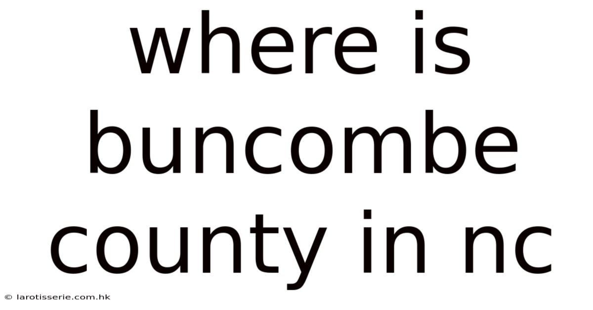 Where Is Buncombe County In Nc