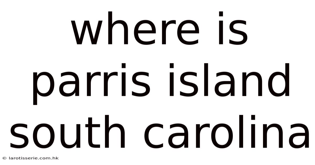 Where Is Parris Island South Carolina