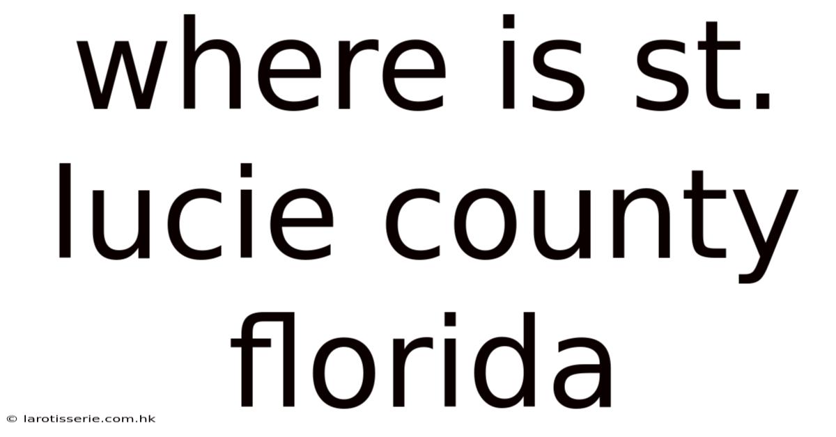 Where Is St. Lucie County Florida