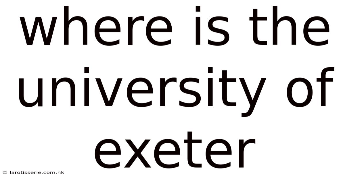 Where Is The University Of Exeter