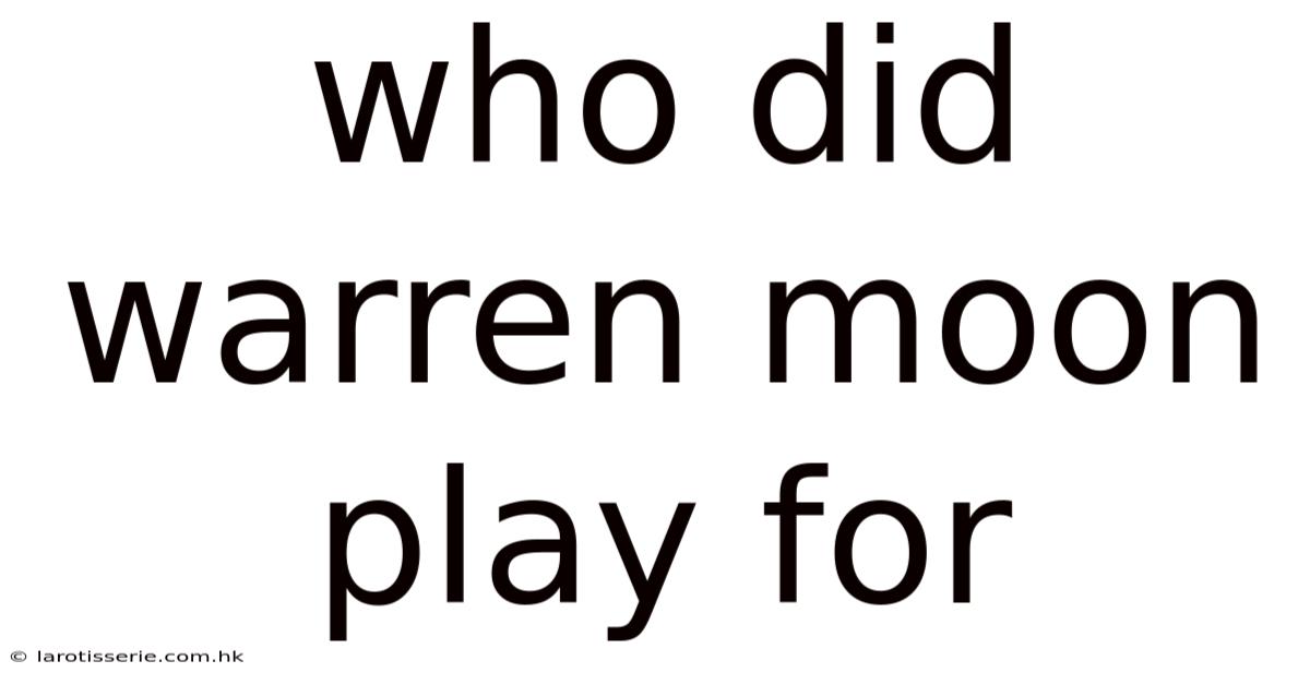 Who Did Warren Moon Play For