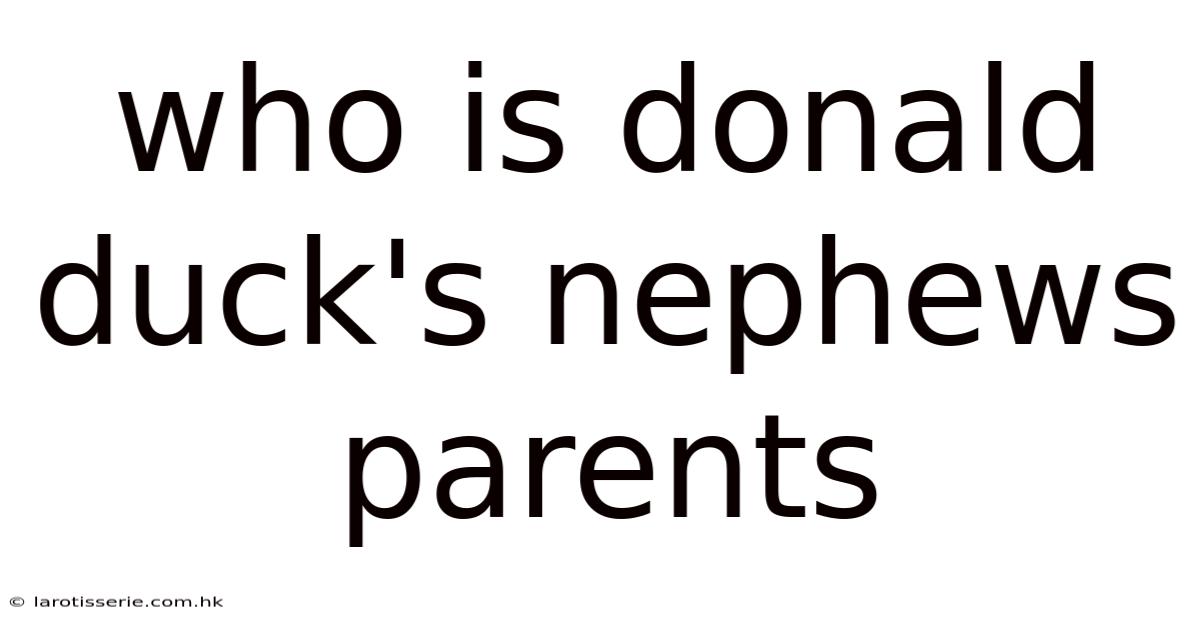 Who Is Donald Duck's Nephews Parents