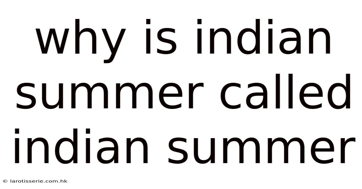 Why Is Indian Summer Called Indian Summer