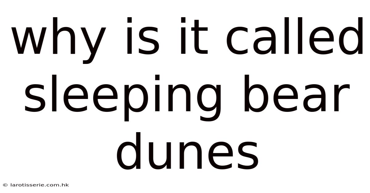 Why Is It Called Sleeping Bear Dunes